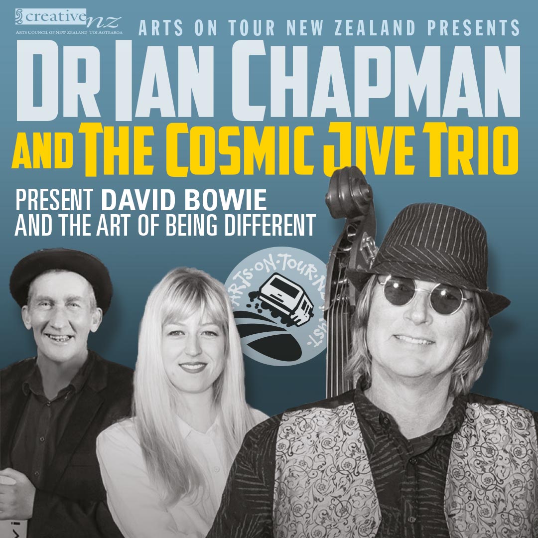 Dr Ian Chapman & the Cosmic Jive Trio Present David Bowie & the Art of Being Different